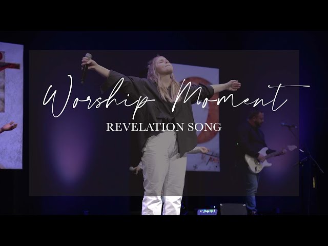 Worship Moment - Revelation Song and Doxology