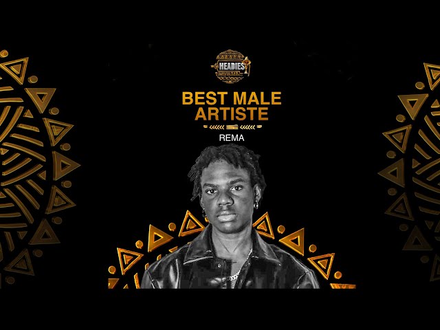 REMA WINS BEST MALE ARTISTE | 16TH HEADIES AWARDS