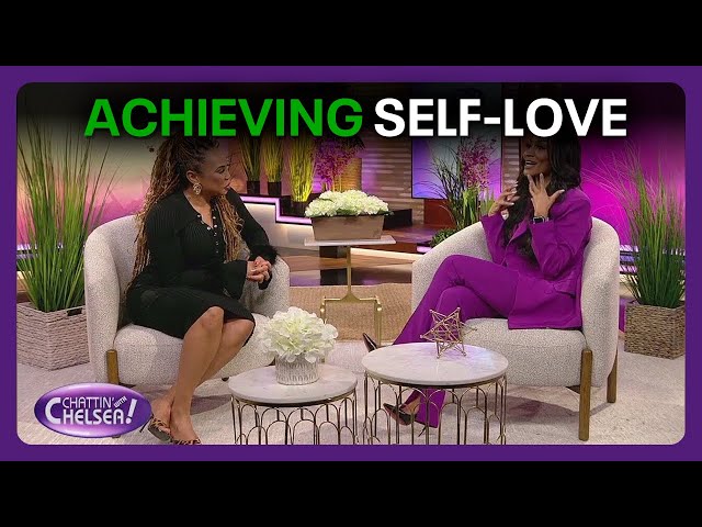 The importance of achieving self-love