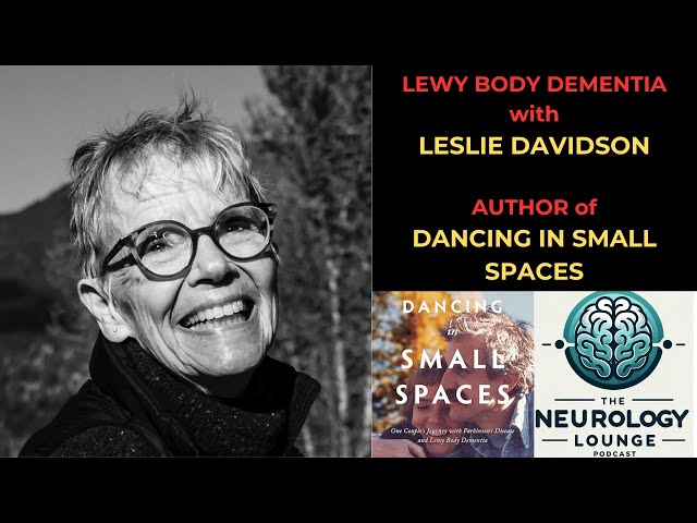 Episode 56. Parkinson's Plus with Leslie Davidson – Author of Dancing in Small Spaces