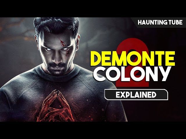 Best Horror Sequel to a CULT CLASSIC Movie - Demonte Colony 2 Explained | Haunting Tube