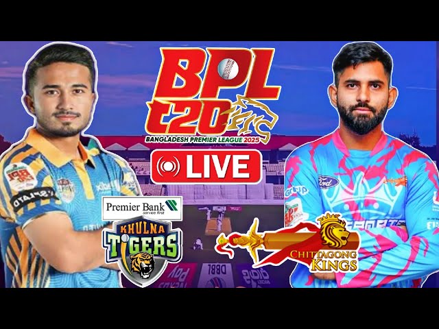 BPL Live 2025 | Khulna vs Chittagong Semi final Match T20 match bpl | চট্টগ্রাম কিংস vs খুলনা লাইভ