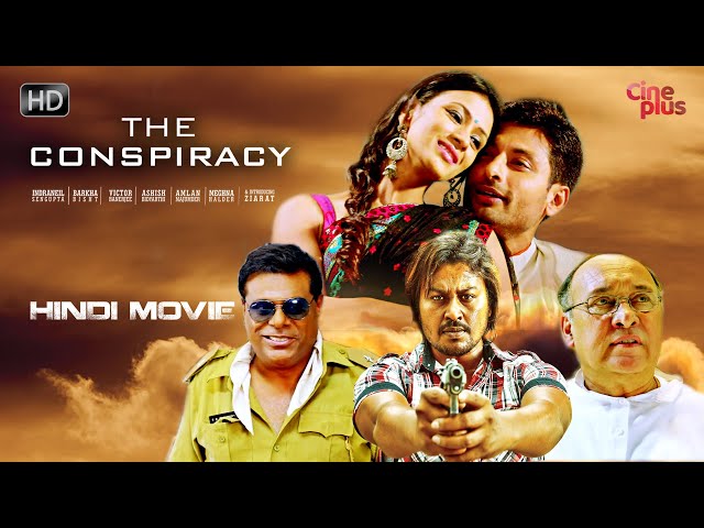 The Conspiracy | Hindi Thriller Movie | Ashish Vidyarthi, Ziyarat, Barkha, Indraneil