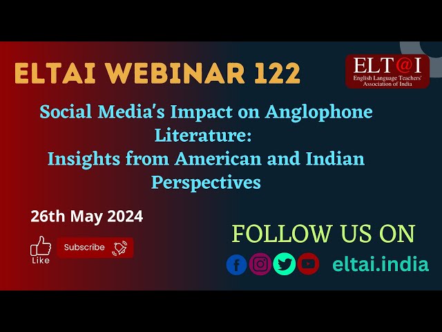 ELTAI Webinar 122 - Social Media's Impact on Anglophone Literature