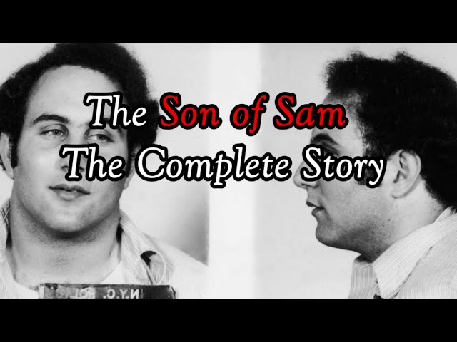 Son of Sam | The Complete Story