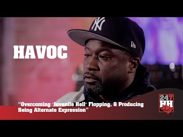 Havoc - "Juvenile Hell" Flopping & Producing Being Alternate Expression (247HH Exclusive)