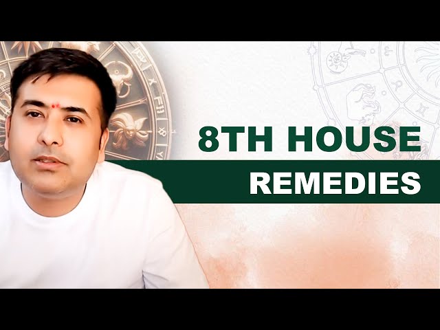 8th House Remedies || 8th Lord Secrets & Effects || Learn Astrology || Extra Class 17