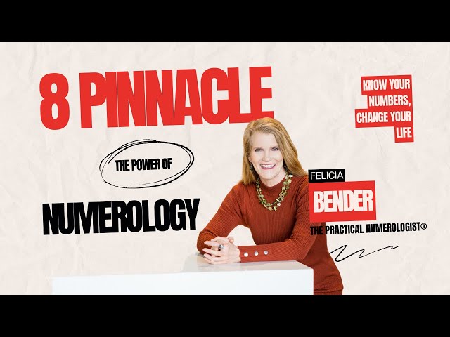 ⑧  NUMEROLOGY | 8 Pinnacle