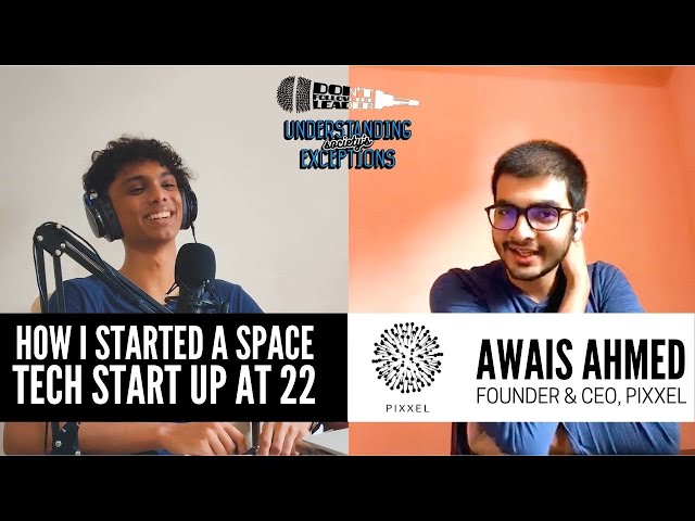 From Hyperloop to Pixxel Satellites : Awais Ahmed | DFTL 10