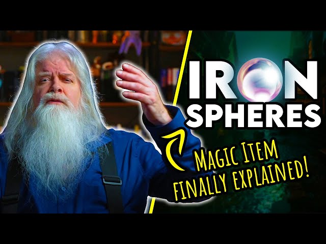 I Finally Explain One of D&D's Most Mysterious Magic Items: Iron Spheres