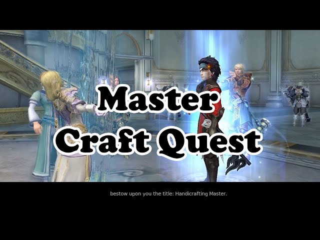 Master Handicrafting Quest - Morph Materials - Euro Aion