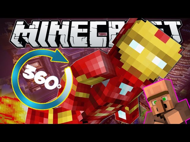 [360°] AU SECOURS IRON MAN ! IRON MAN MOD MINECRAFT 1.8 FR - VIDEO 360 degrés Minecraft 4K