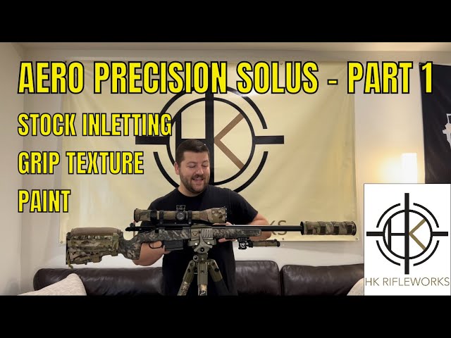 Building a Precision Rifle - Aero Precision SOLUS Part 1 - Stock Inletting, Grip and Paint