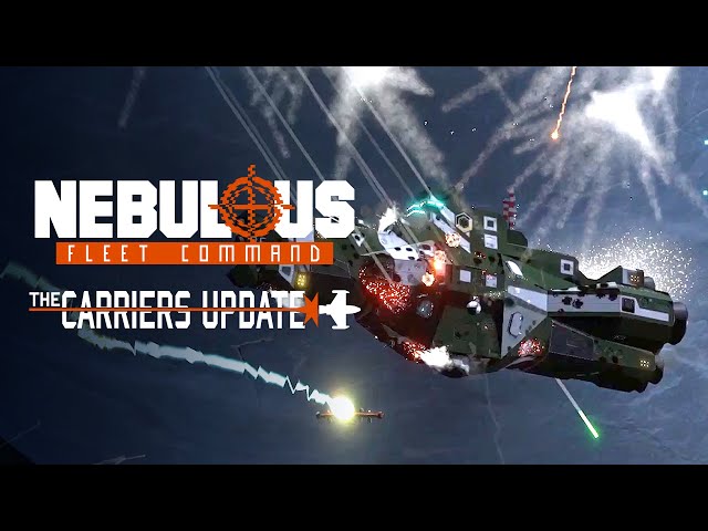 NEBULOUS: Fleet Command - The Carriers Update | Space RTS Tactical Game