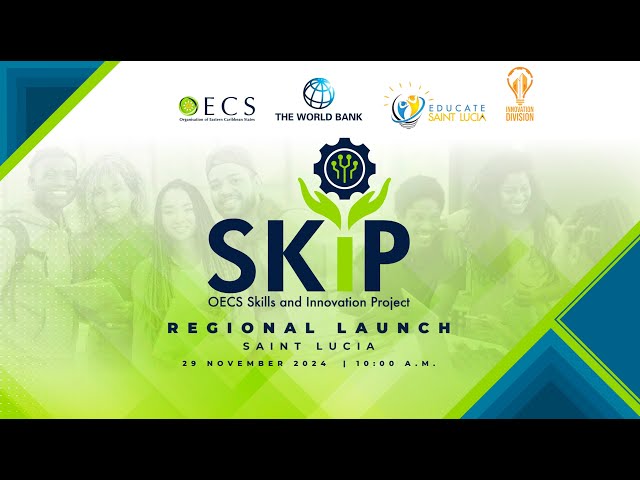 OECS Skills and Innovation Project Regional Launch