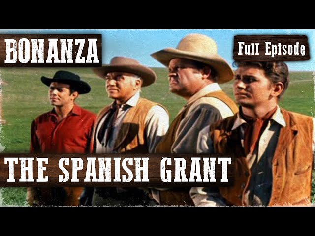 THE SPANISH GRANT | BONANZA | Dan Blocker | Lorne Greene | Western Series | Full Episode | English