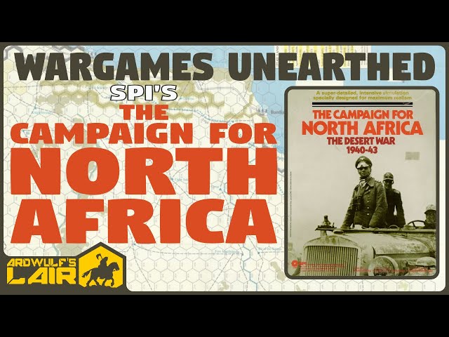 Wargames Unearthed | The Campaign for North Africa