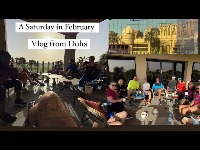 Doha vlog - A Saturday in February