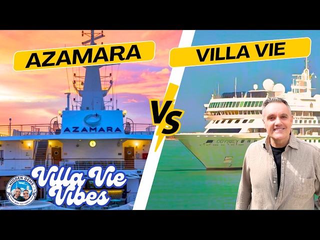 Villa Vie vs Azamara:  Which World Cruise Itinerary to Choose? | VV Vibes