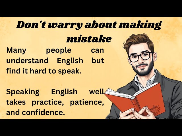 Don't warry about making mistake || Graded Reader || Improve Your English || Listen And Practice