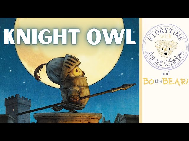 Knight Owl | Christopher Denise | Quiet Time Book Read Aloud for Kids