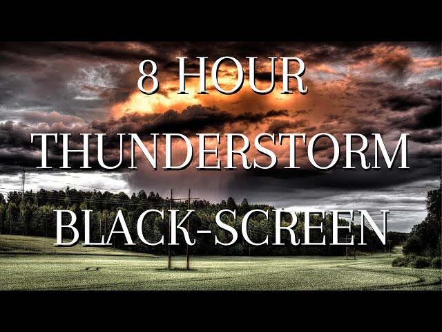 8 HOUR THUNDERSTORM for Rest And Relaxation Sleep Video BLACK SCREEN