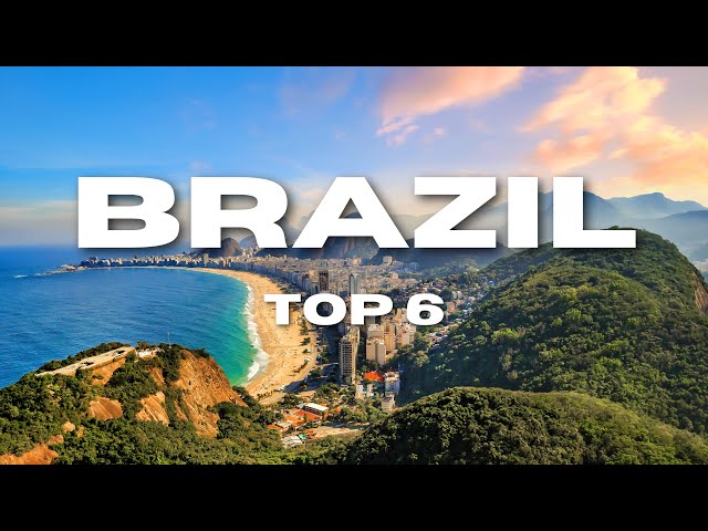 6 Must-Visit Places in Brazil | Ultimate Travel Guide 2024