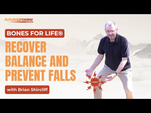 Bones for Life: Recover Balance and Prevent Falls