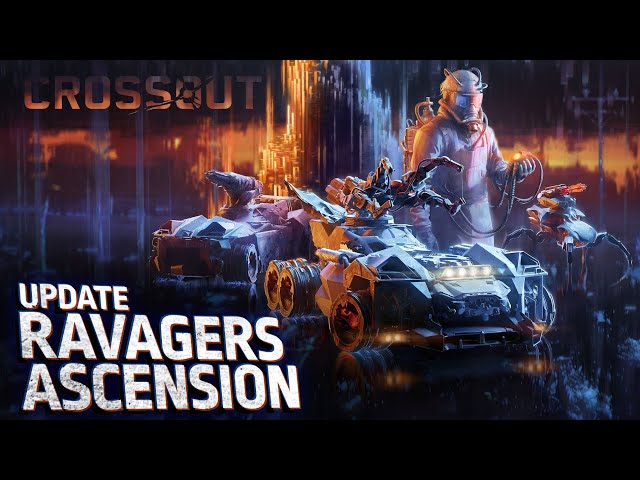 Crossout: Ravagers Ascension