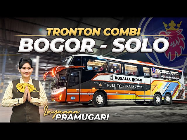 JAMINAN KETAGIHAN NAIK BUS INI 😍 Rosalia Indah Combi Scania Bogor Solo