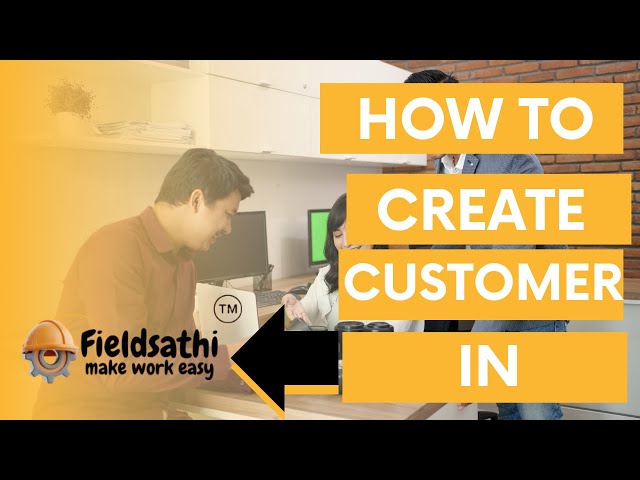 How To Create Customer in fieldsathi (TMS)