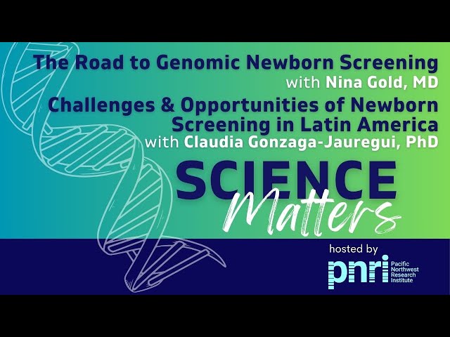 PNRI Science Matters Seminar: Newborn Screening in the U.S. and Latin America