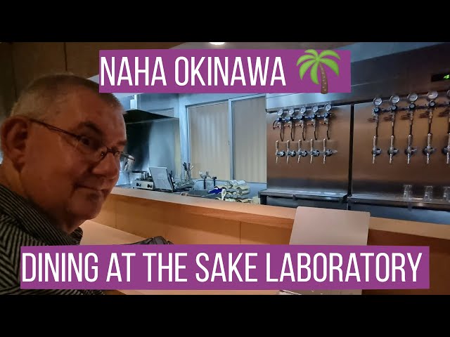 Sensational Sakes To Savor - Sake Laboratory - Naha Okinawa