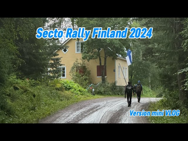 Mini VLOG Secto Rally FINLAND 2024