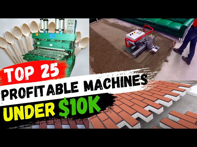 BEST BUSINESS MACHINES for mini production! Top 25 manufacturing business ideas