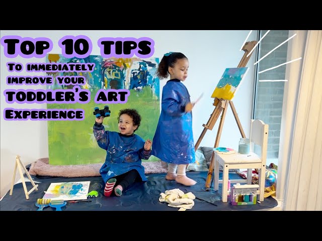 🎨 Top 10 Tips to immediately improve your TODDLER’S ART experience 2025