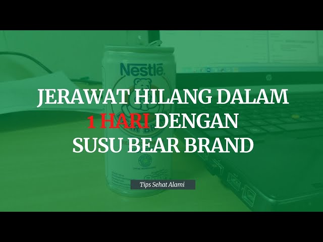 Cara Menghilangkan Jerawat Secara Alami dan Cepat Dengan Susu Beruang Bear Brand