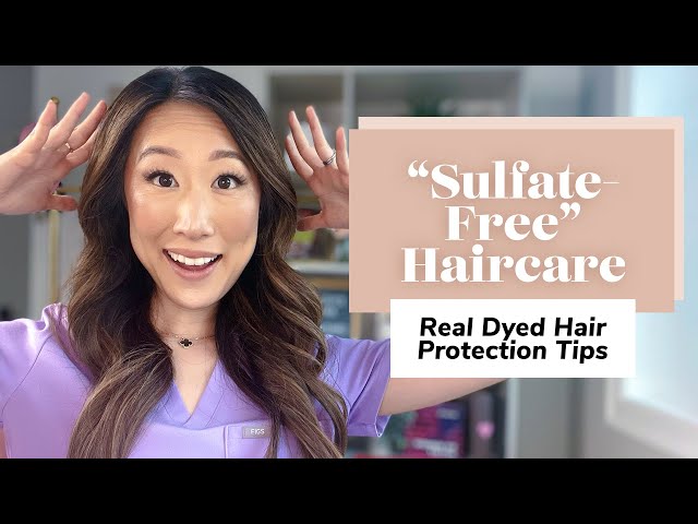 Preserve Color Treated Hair: Is Sulfate-Free Shampoo Just Marketing? | Dermatologist Hair Tips