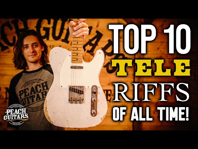 The Top 10 Tele Riffs of All Time!