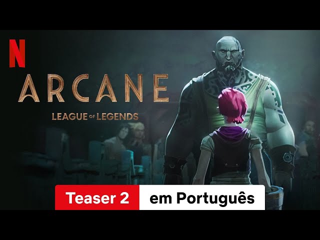 Arcane (Temporada 1 Teaser 2) | Trailer em Português | Netflix