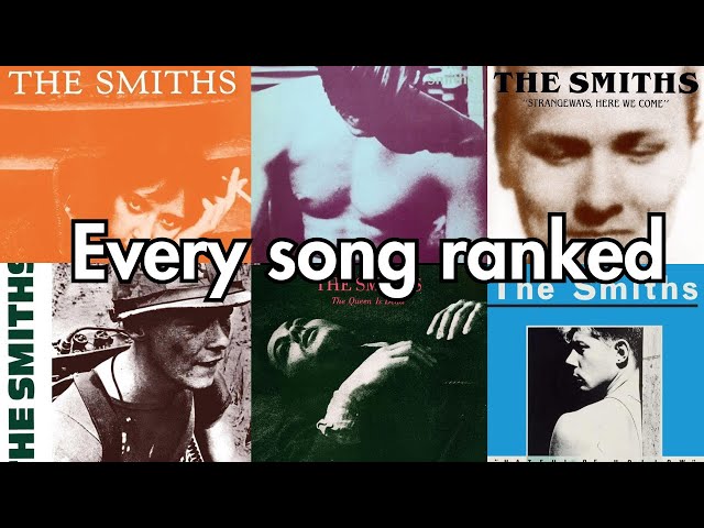 THE SMITHS: every song ranked WORST to BEST