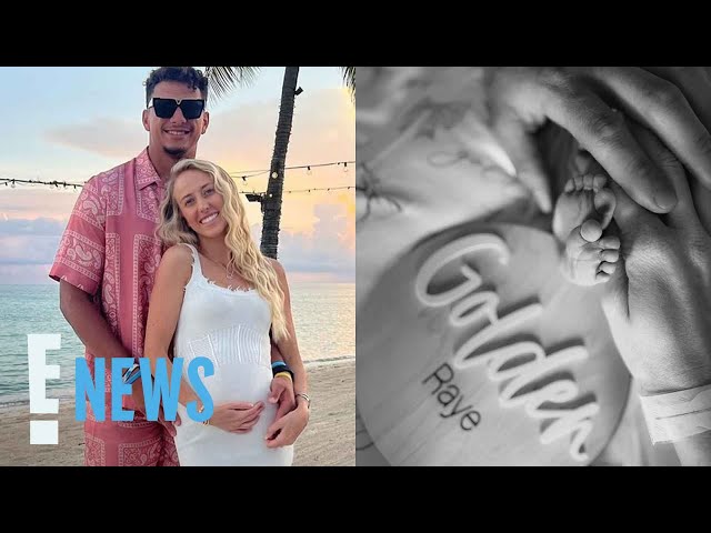 Brittany Mahomes REVEALS Shock Revelation After Giving Birth | E! News