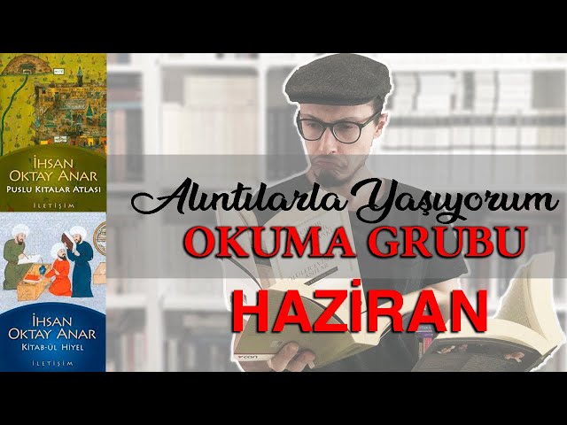 2024 Haziran, Türk Edebiyatı Ayı - İhsan Oktay Anar, Puslu Kıtalar Atlası + Kitab-ül Hiyel Inception