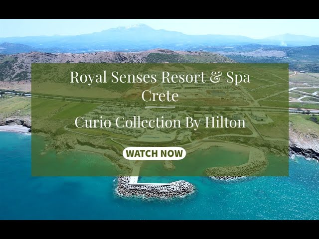 RoyalSenses Resort n Spa, Curio Collection by Hilton, Crete  Greece