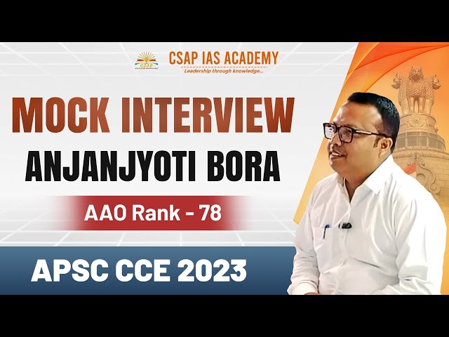 APSC Mock Interview | Anjanjyoti Bora | AAO Rank 78 | APSC CCE 2023 #apscinterview #apsc