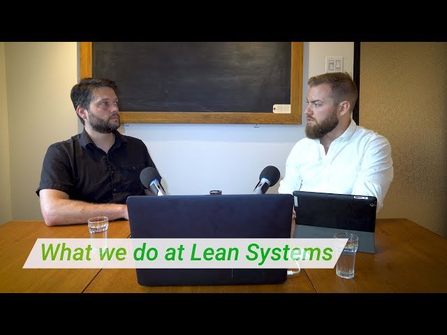 What We Do at Lean Systems