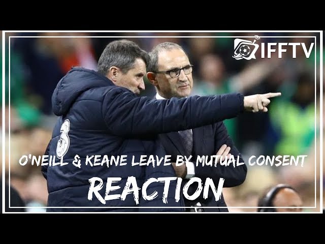 Martin O'Neill & Roy Keane Leave Republic of Ireland Job by Mutual Consent Reaction