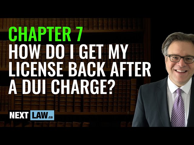 How can I get my driver’s license back when I’m charged with a DUI?