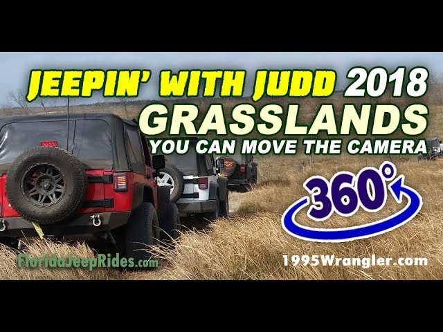 Jeepin with Judd 2018 Grassland test run 360 video footage