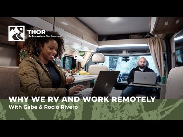 Why We RV and Work Remotely: With Gabe and Rocio Rivero